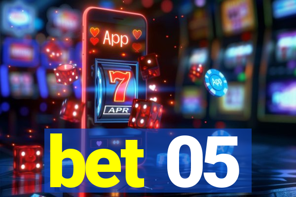 bet 05